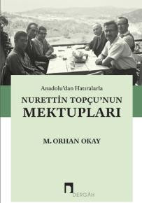 Anadolu'dan Hatıralarla Nurettin Topçu'nun Mektupları